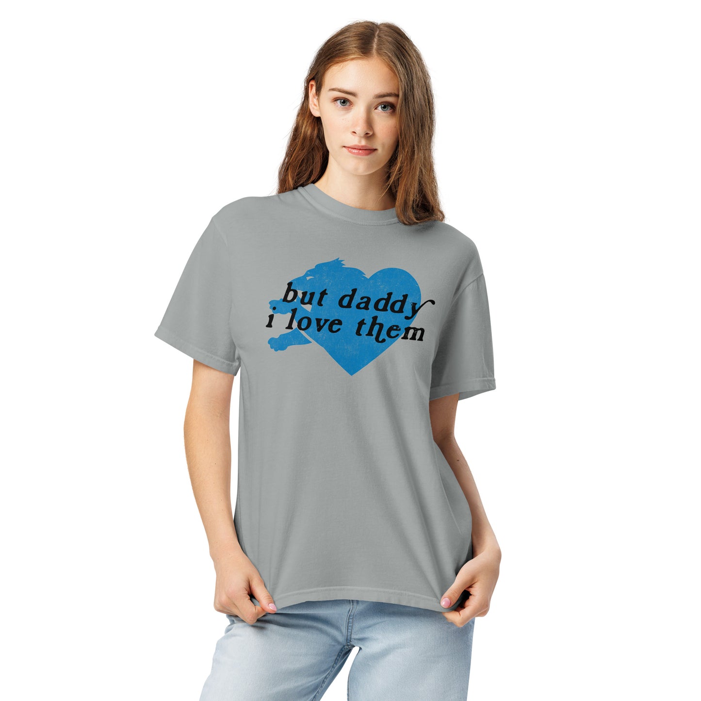 But Daddy I love Them - Unisex T-Shirt