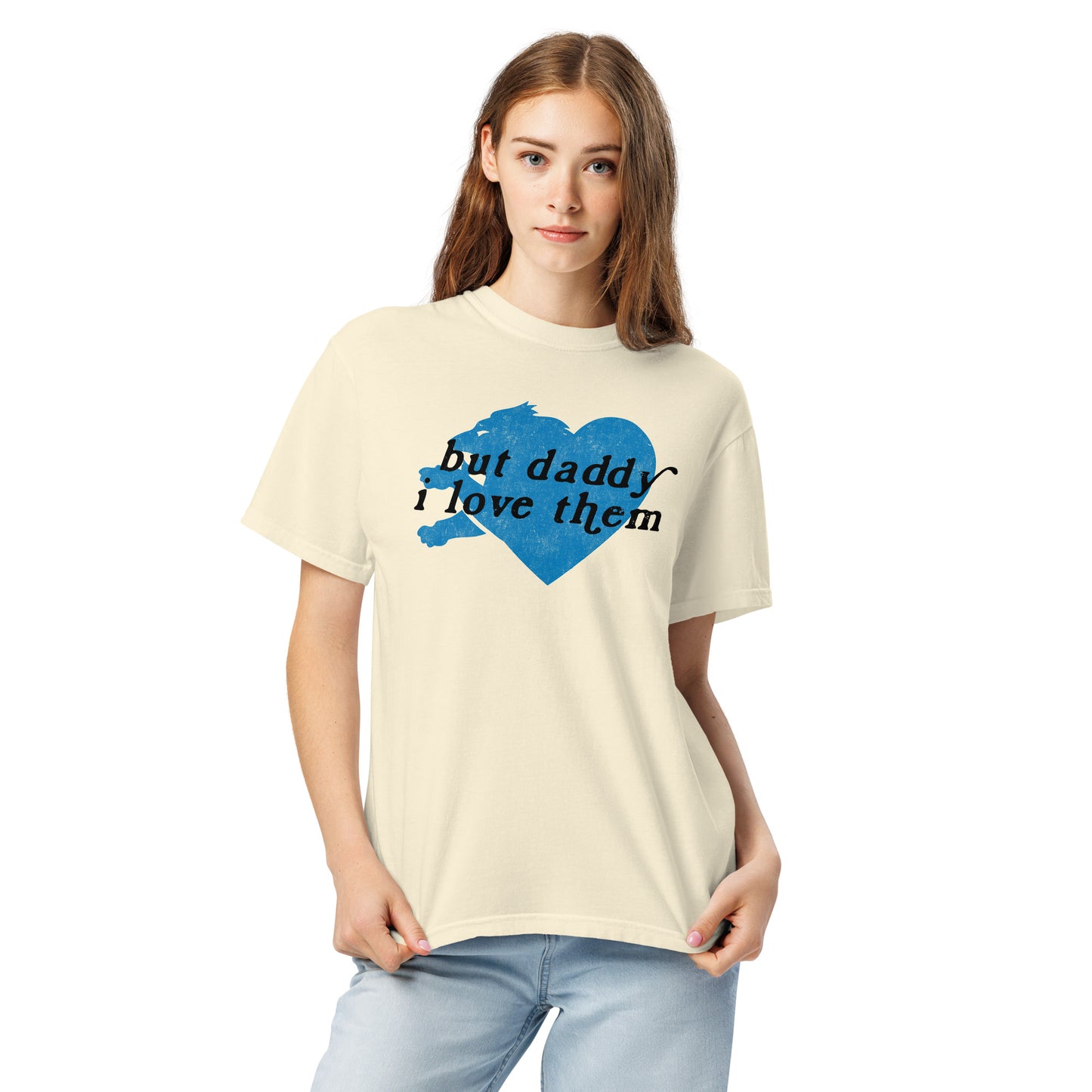 But Daddy I love Them - Unisex T-Shirt
