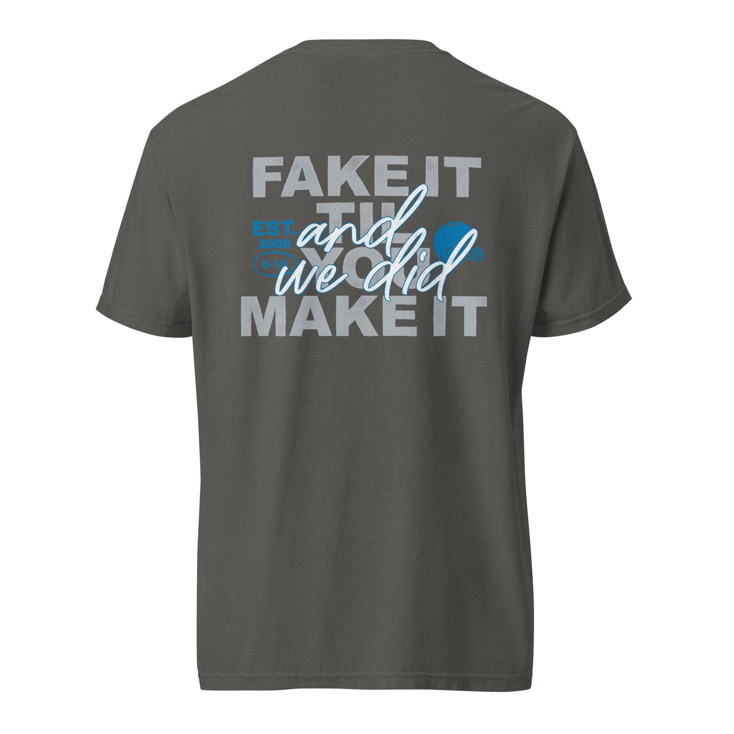 Fake It Til You Make It - Unisex T-Shirt