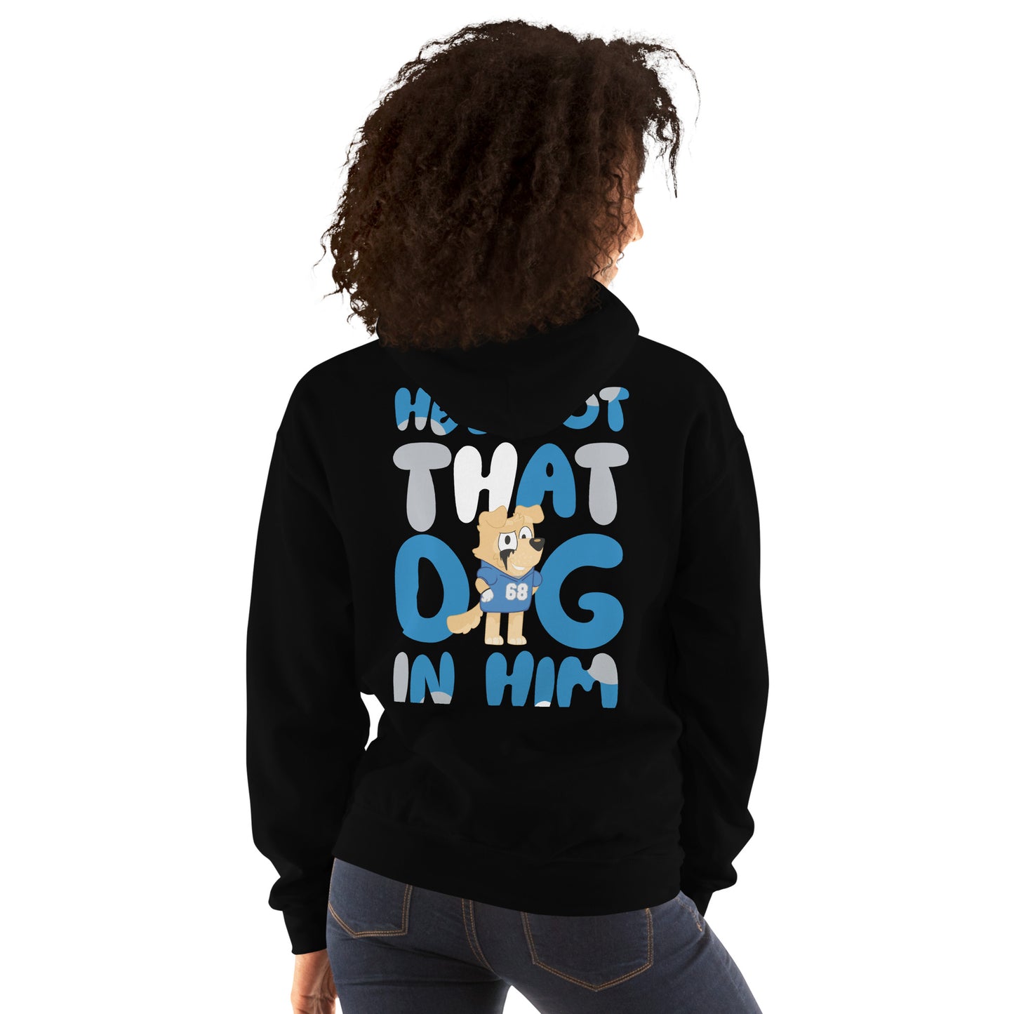 Honolulu Blue(y) - He's Got That Dog In Him - Unisex Hoodie