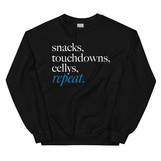 Snacks, Touchdowns, Cellys, Repeat - Unisex Sweatshirt