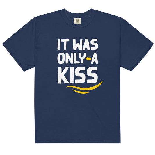 It Was Only a Kiss - Unisex T-Shirt