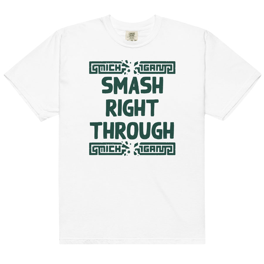 Smash Right Through - Unisex T-Shirt