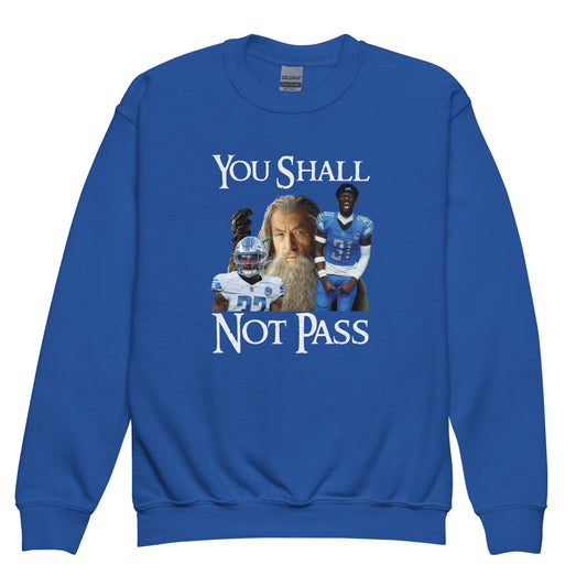 You Shall Not Pass - Youth Sweatshirt